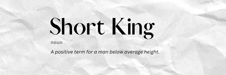 Short King: where does it come from and what does it mean?